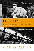 Lead Time: A Journalist's Education