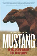 Mustang The Saga of the Wild Horse in the American West