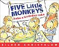 Five Little Monkeys Bake A Birthday Cake