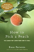 How to Pick a Peach The Search for Flavor from Farm to Table