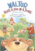 Waltur Buys a Pig in a Poke & Other Stories