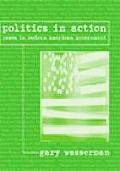 Politics in Action Cases in Modern American Government