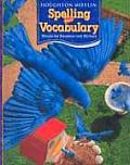 Houghton Mifflin Spelling and Vocabulary: Consumable Student Book Ball and Stick Grade 3 2006
