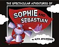 Spectacular Adventures Of Sophie & Sebas