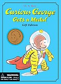 Curious George Gets a Medal Gift Edition With Curious George Medal