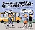 Can You Greet the Whole Wide World 12 Common Phrases in 12 Different Languages