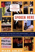 Spoken Here Travels Among Threatened Languages