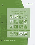 Study Guide for Bukatkors Child Development A Thematic Approach 6th
