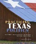 Practicing Texas Politics 13th Edition