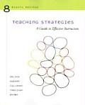 Teaching Strategies A Guide To Effective I 8th Edition