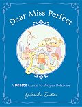 Dear Miss Perfect A Beasts Guide to Proper Behavior