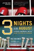 Three Nights in August Strategy Heartbreak & Joy Inside the Mind of a Manager