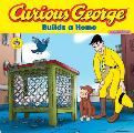 Curious George Builds A Home