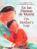 En Las Piernas de Mam? / On Mother's Lap