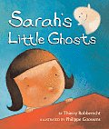 Sarahs Little Ghosts
