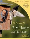 Bird Homes & Habitats