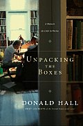 Unpacking the Boxes A Memoir of a Life in Poetry