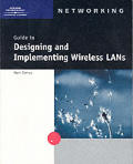 Guide To Designing & Implementing Wireless Lan