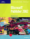 Microsoft Publisher 2002 Illustrated Essentials