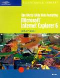 The World Wide Web Featuring Microsoft Internet Explorer 6 â Illustrated Brief