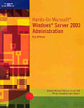 Hands On Microsoft Windows 2003 Administration