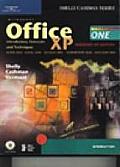 Microsoft Office XP Introductory Concepts & Techniques Windows XP Editiion Course One