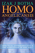 Homo Angelicansis Spiritual Anthropology & the Evolution of the Soul