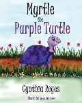 Myrtle the Purple Turtle