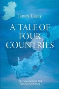 A Tale of Four Countries: A personal memoir and reflections on history