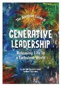 Generative Leadership: Releasing Life in a Turbulent World
