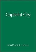 The Capitalist City: Global Restructuring and Community Politics