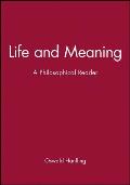 Life and Meaning: A Philosophical Reader