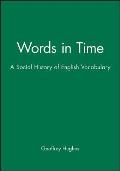 Words in Time: A Social History of English Vocabulary