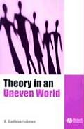 Theory in an Uneven World