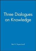 Three Dialogues On Knowledge