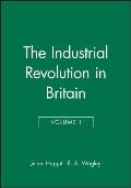The Industrial Revolution in Britain I, Volume 2
