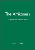 The Afrikaners: An Historical Interpretation