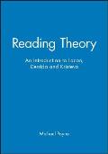 Reading Theory: An Introduction to Lacan, Derrida and Kristeva