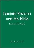 Feminist Revision and the Bible: His Life and Legacy