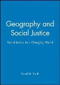 Geography and Social Justice: Social Justice in a Changing World