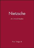 Nietzsche: A Critical Reader