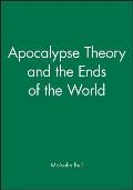 Apocalypse Theory & The Ends Of The Worl