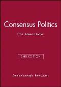 Consensus Politics from Attlee to Major
