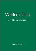 Western Ethics An Historical Introduction