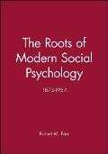 The Roots of Modern Social Psychology: 1872-1954