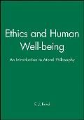 Ethics and Human Well-Being: An Introduction to Moral Philosophy