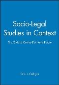 Socio-Legal Studies in Context: The Oxford Centre Past and Future