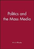 Politics and the Mass Media: An Introduction