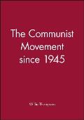Communist Movement Since 1945