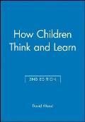 How Children Think and Learn